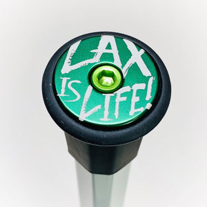 "Lax is Life" Lacrosse End Cap by KustomLax